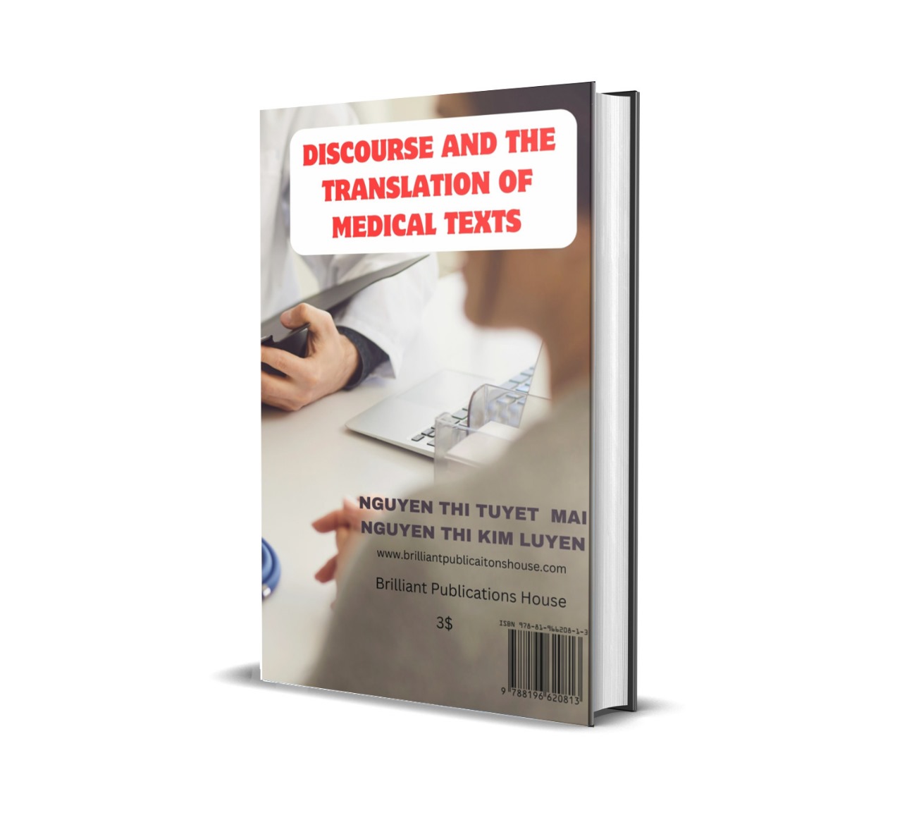 DISCOURSE AND THE TRANSLATION OF MEDICAL TEXTS  (Paperback, NGUYEN THI TUYET MAI, NGUYEN THI KIM LUYEN)